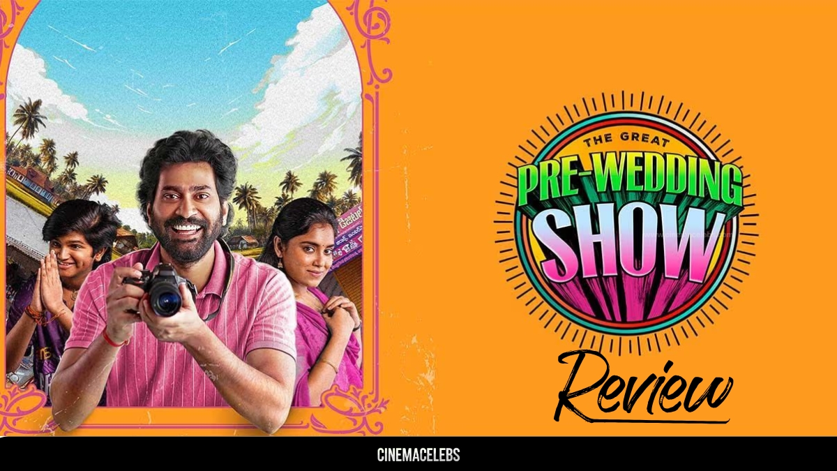 The Great Pre Wedding Show Movie Review